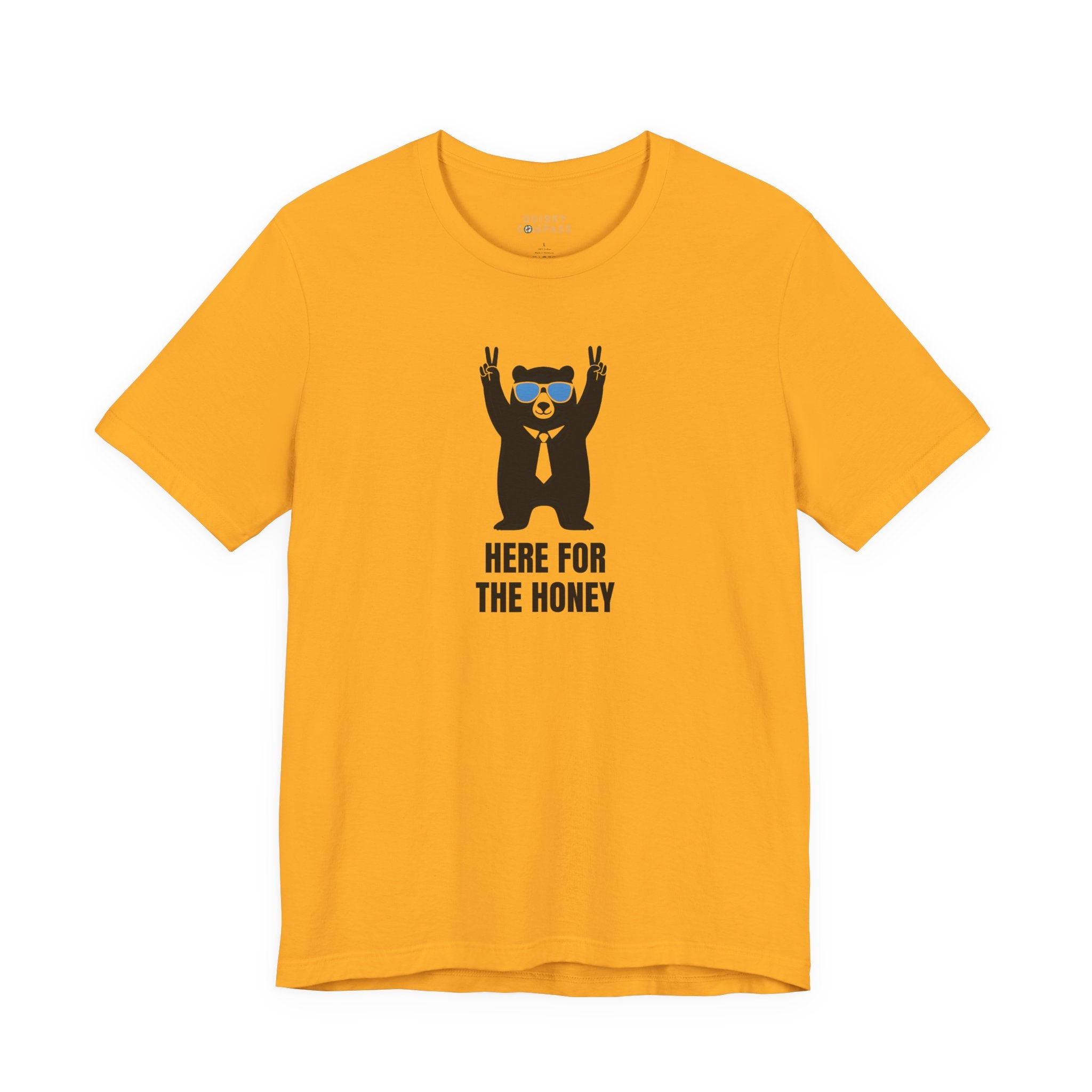 Here for the Honey Unisex Tee