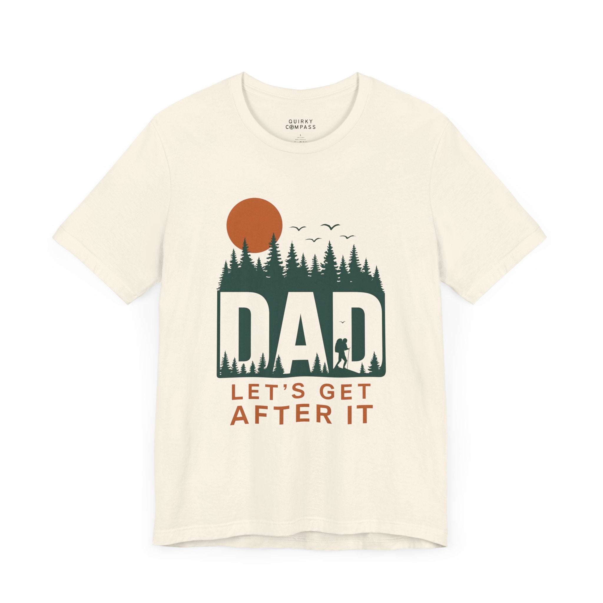 Let's Get After It Dad Tee