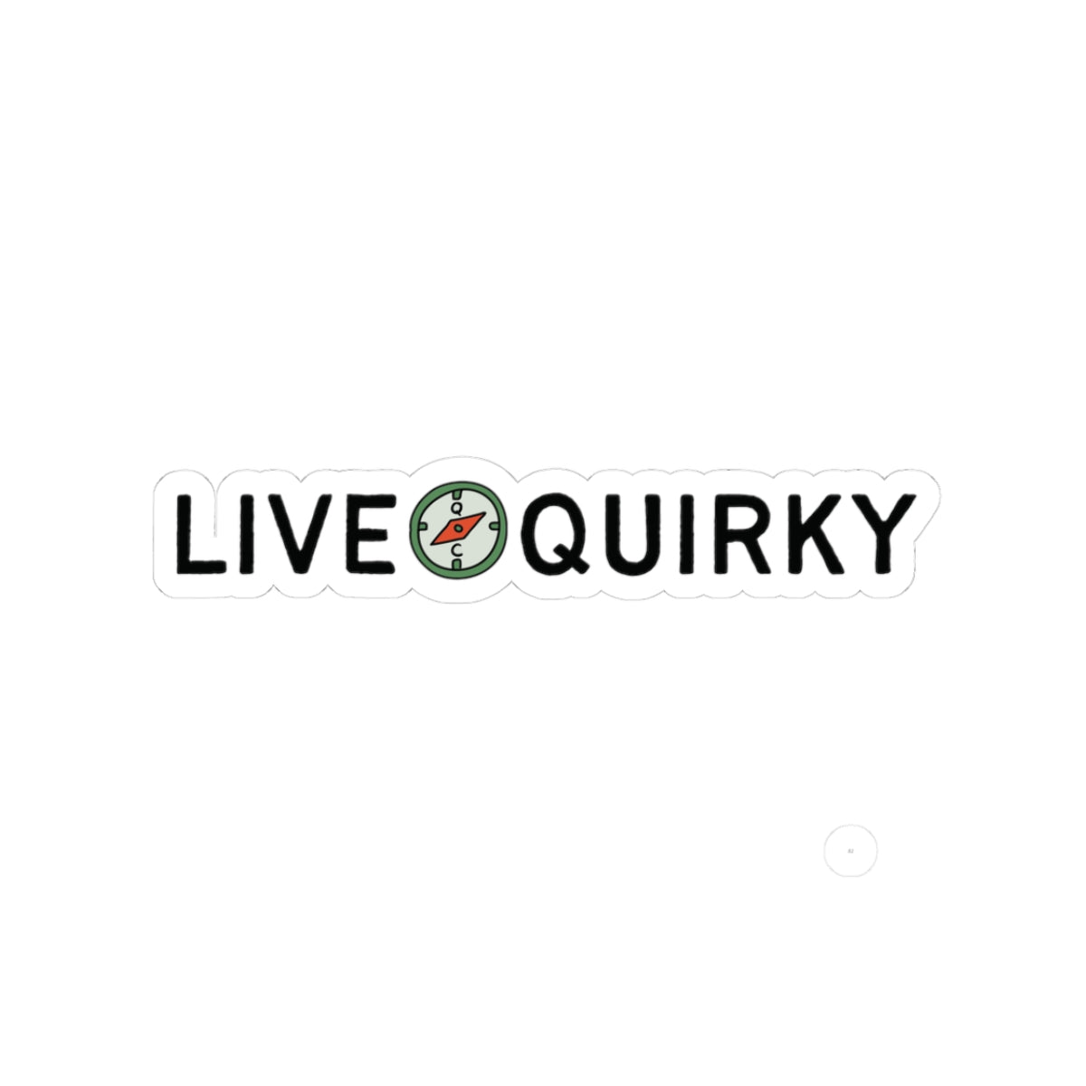 Live Quirky Sticker