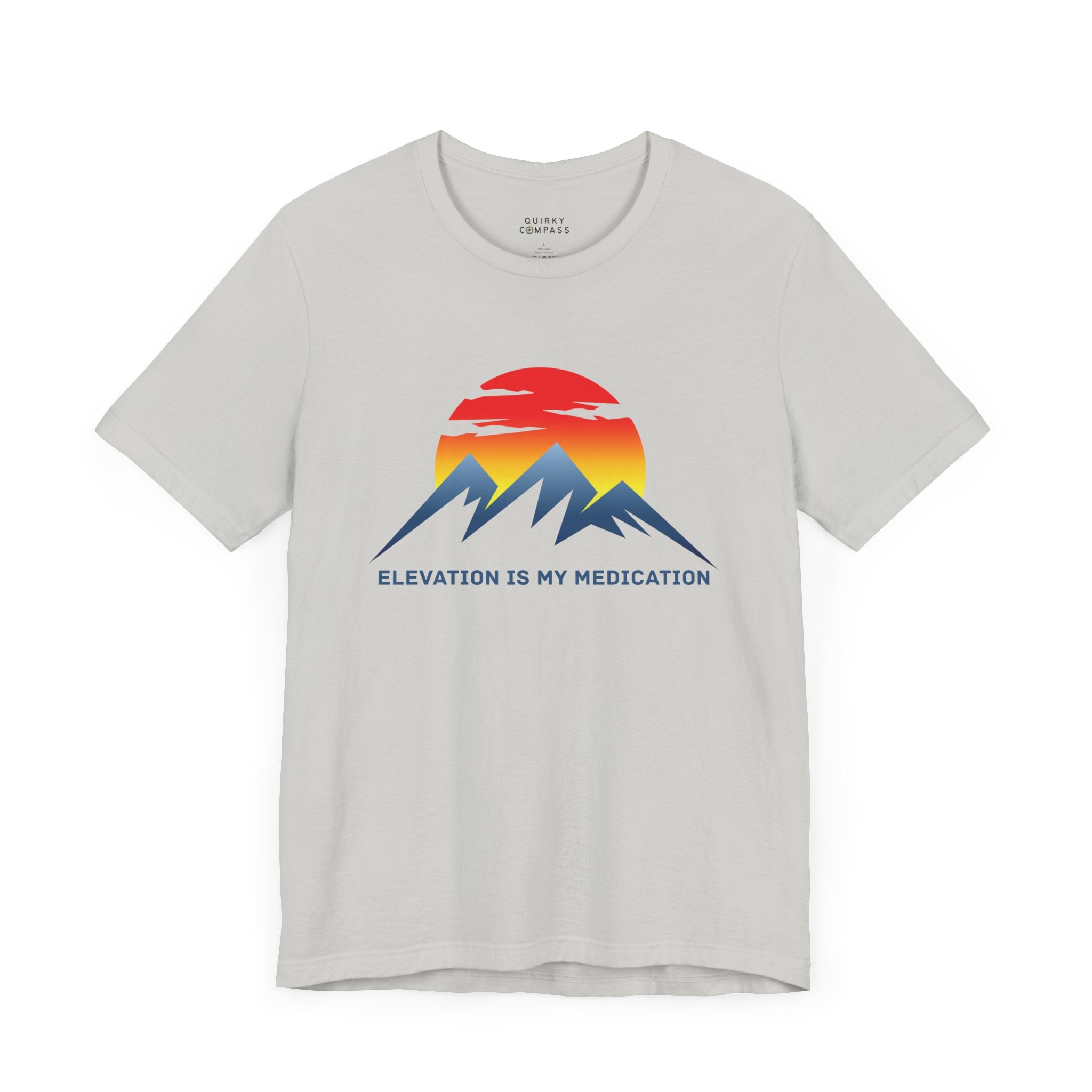 Elevation Is My Medication Unisex Tee
