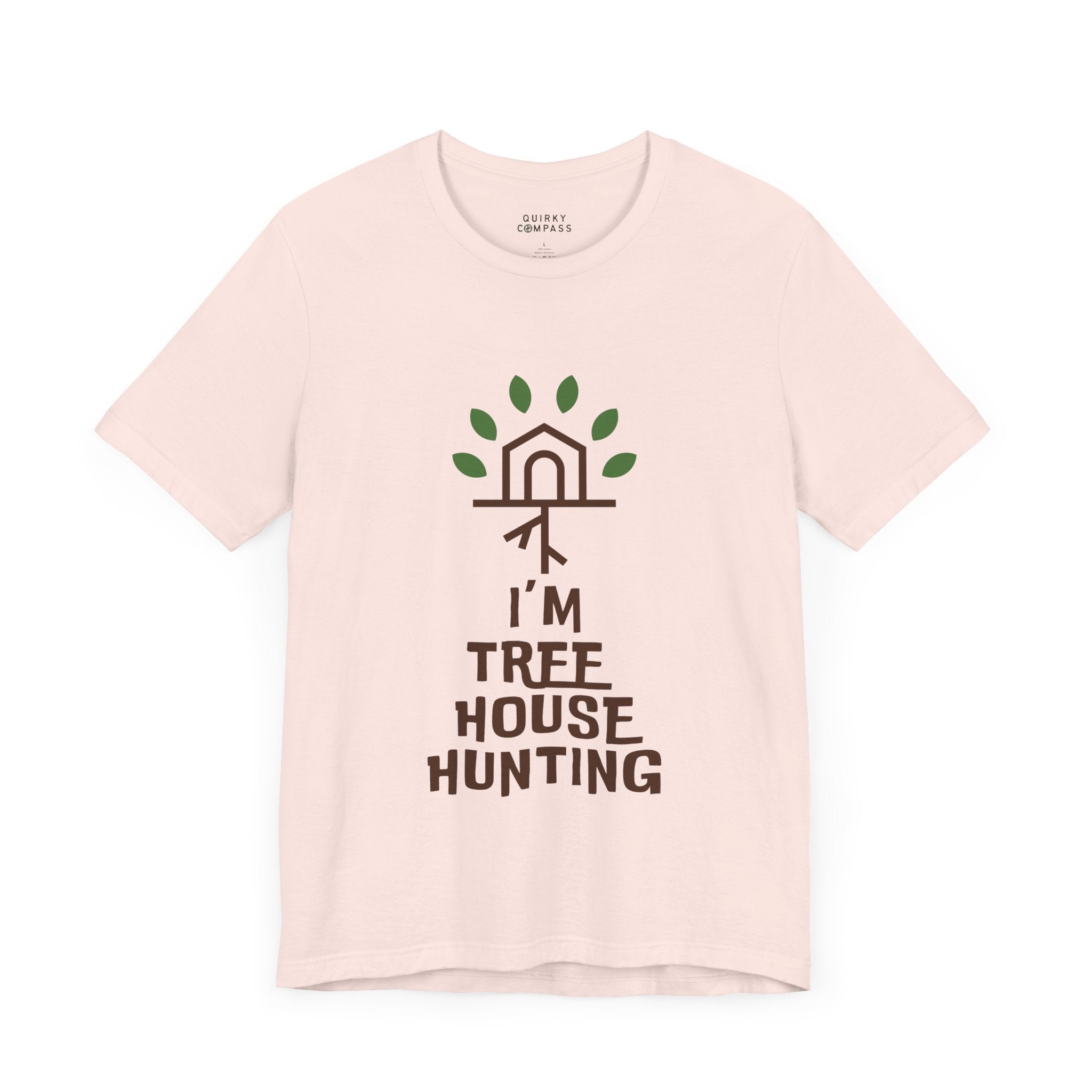 I'm Tree House Hunting Unisex Tee