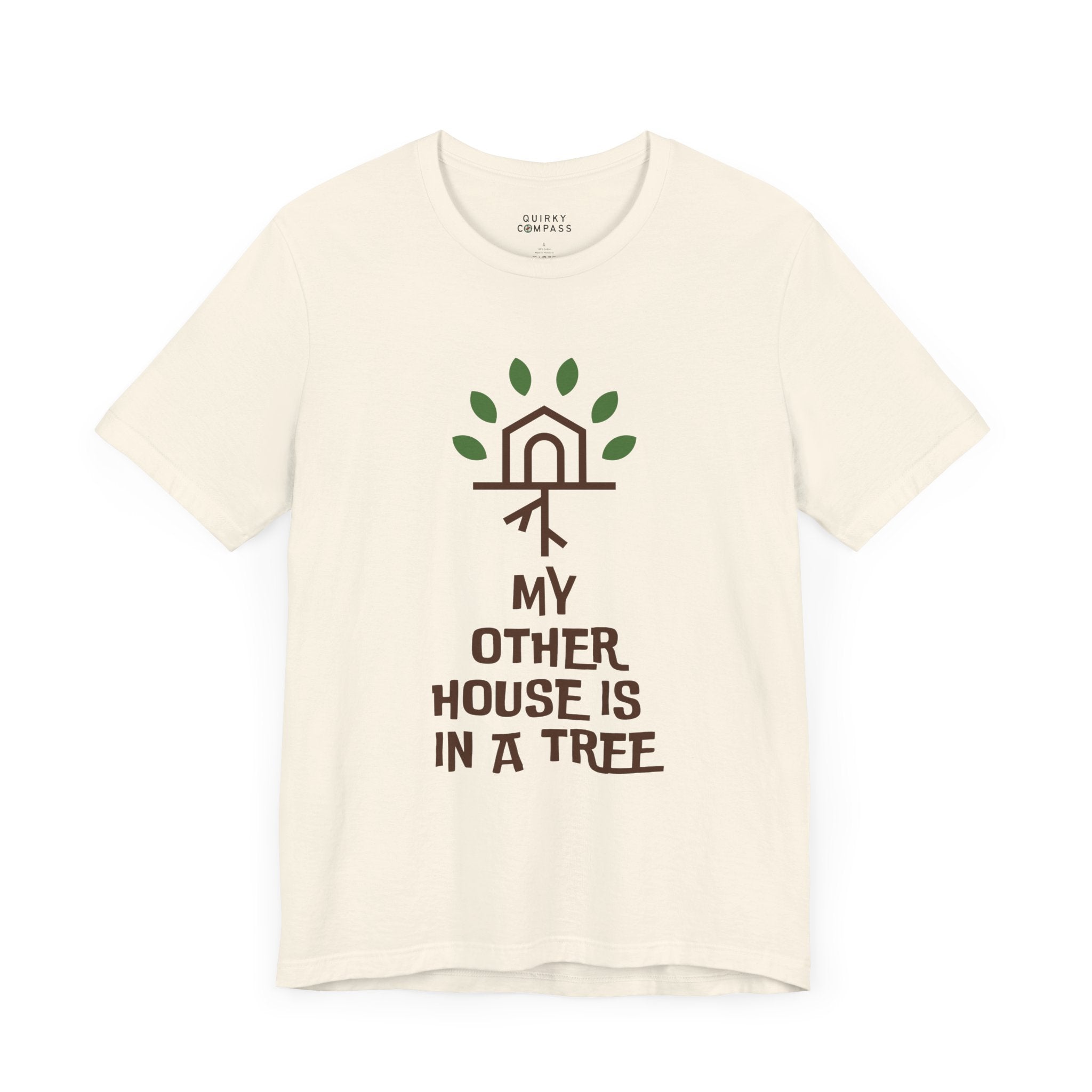 My Other House Is In A Tree Unisex Tee