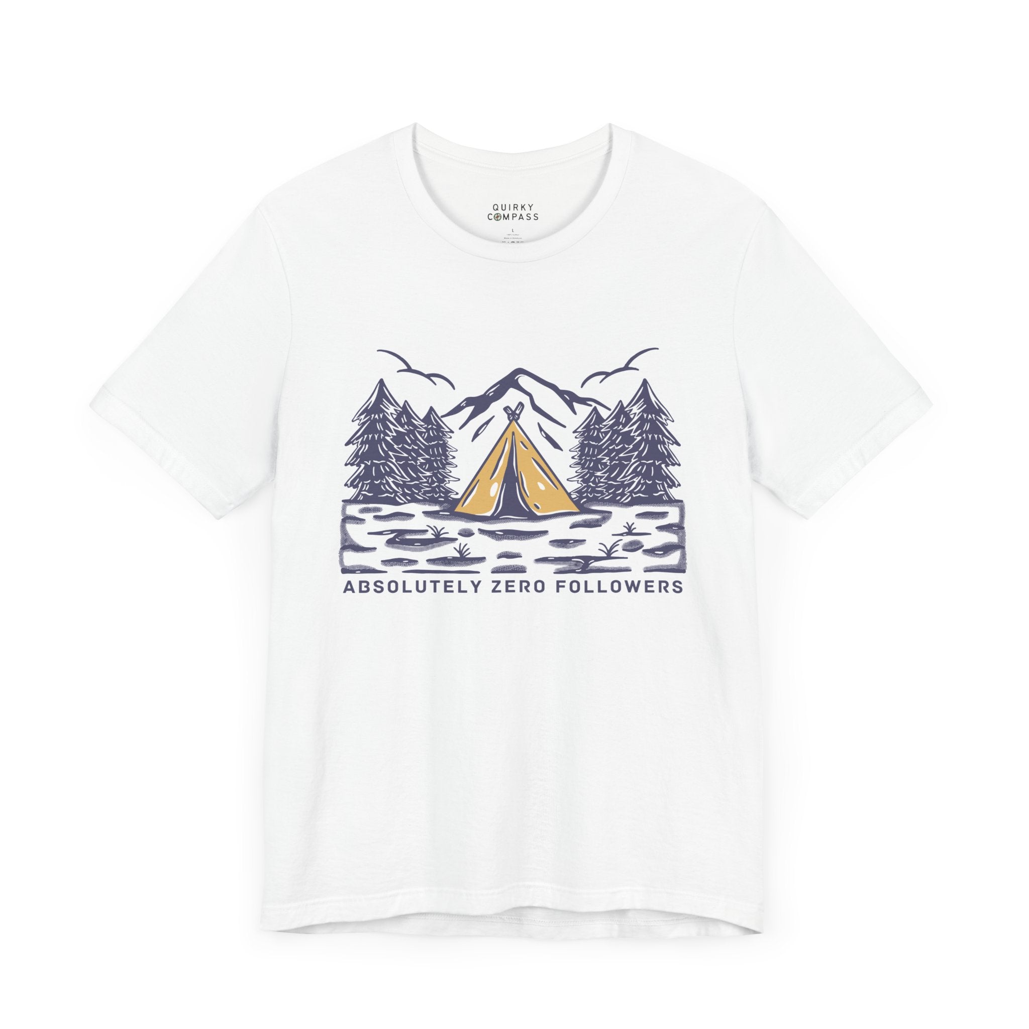 Absolutely Zero Followers Unisex Tee