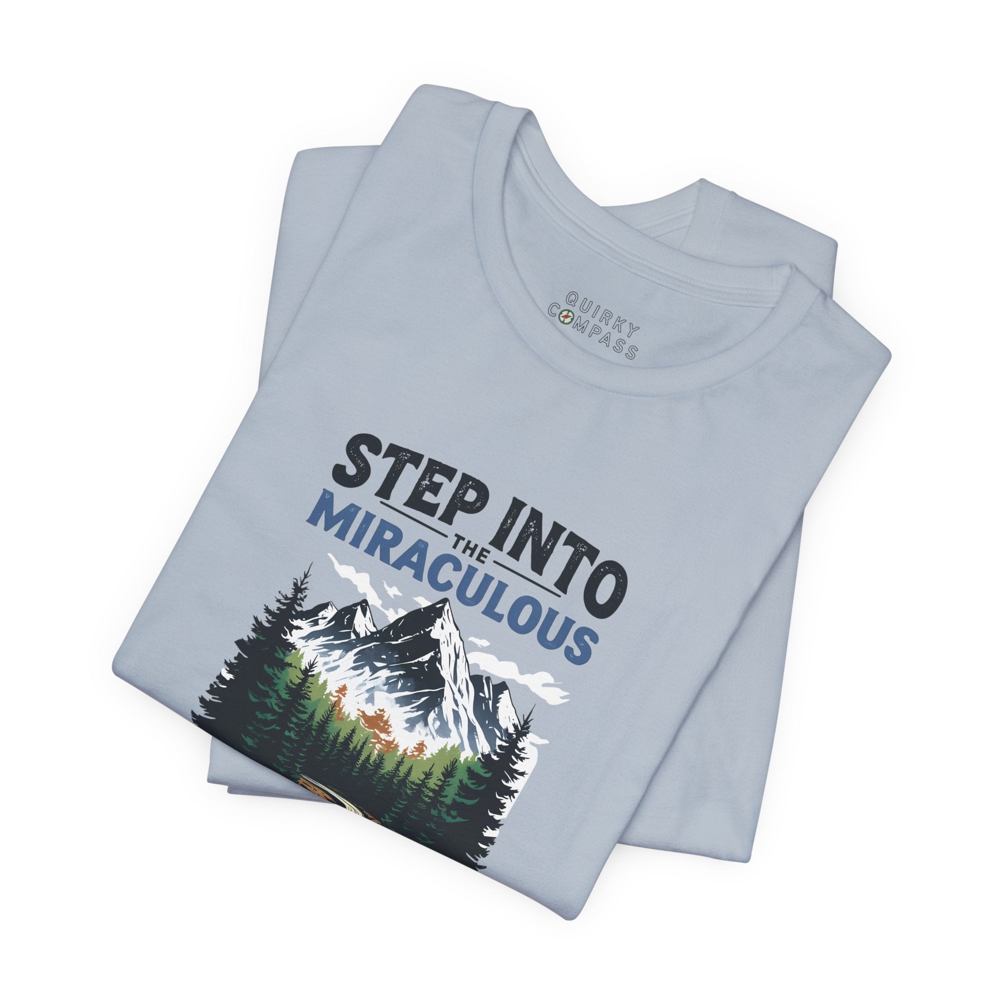 Step Into The Miraculous Unisex Tee