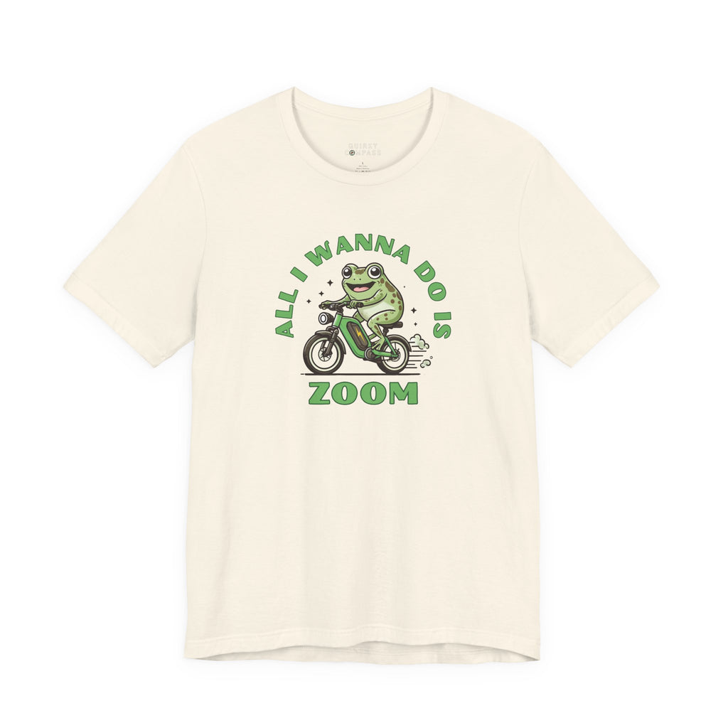All I Wanna Do Is Zoom Unisex Tee