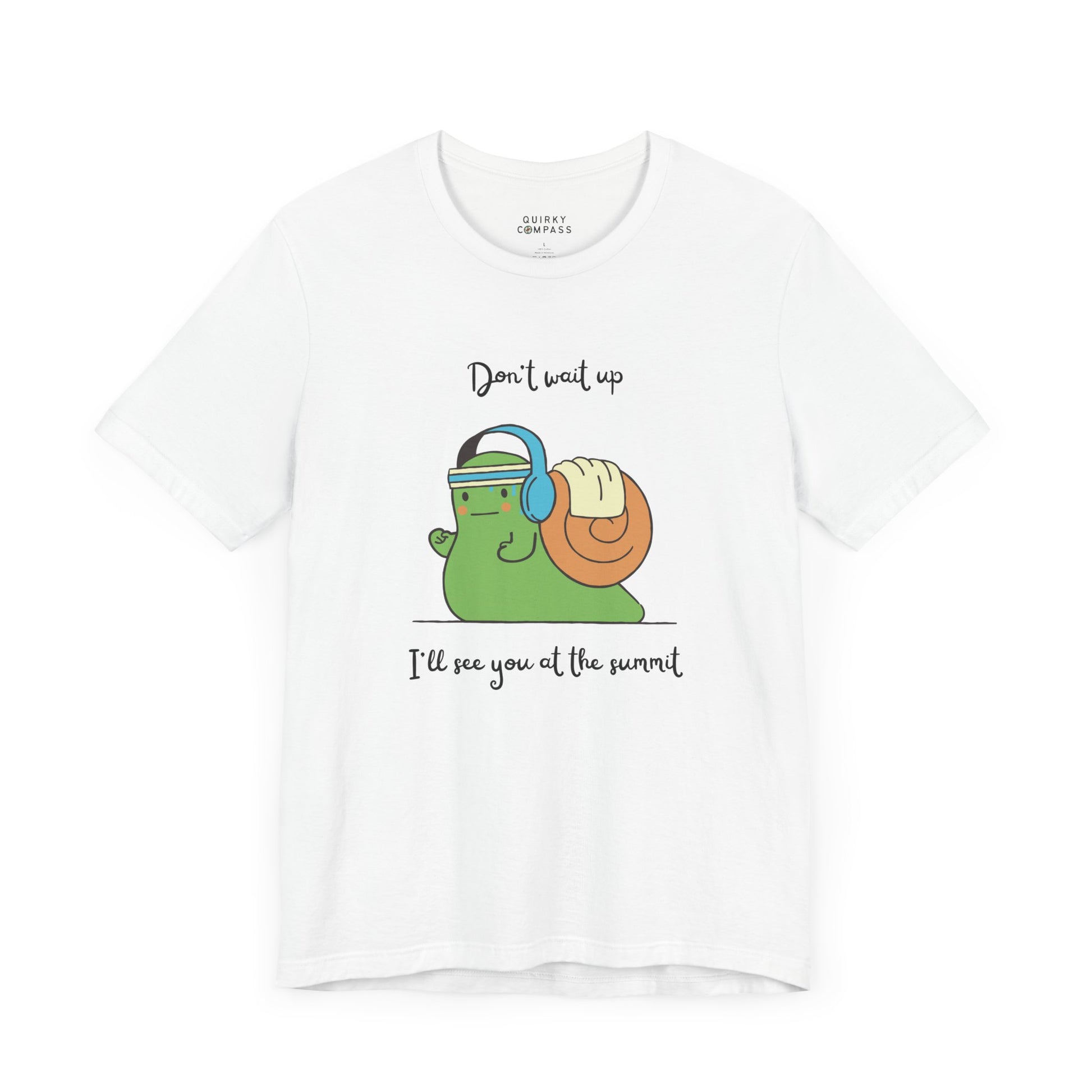 Don't Wait Up Unisex Tee