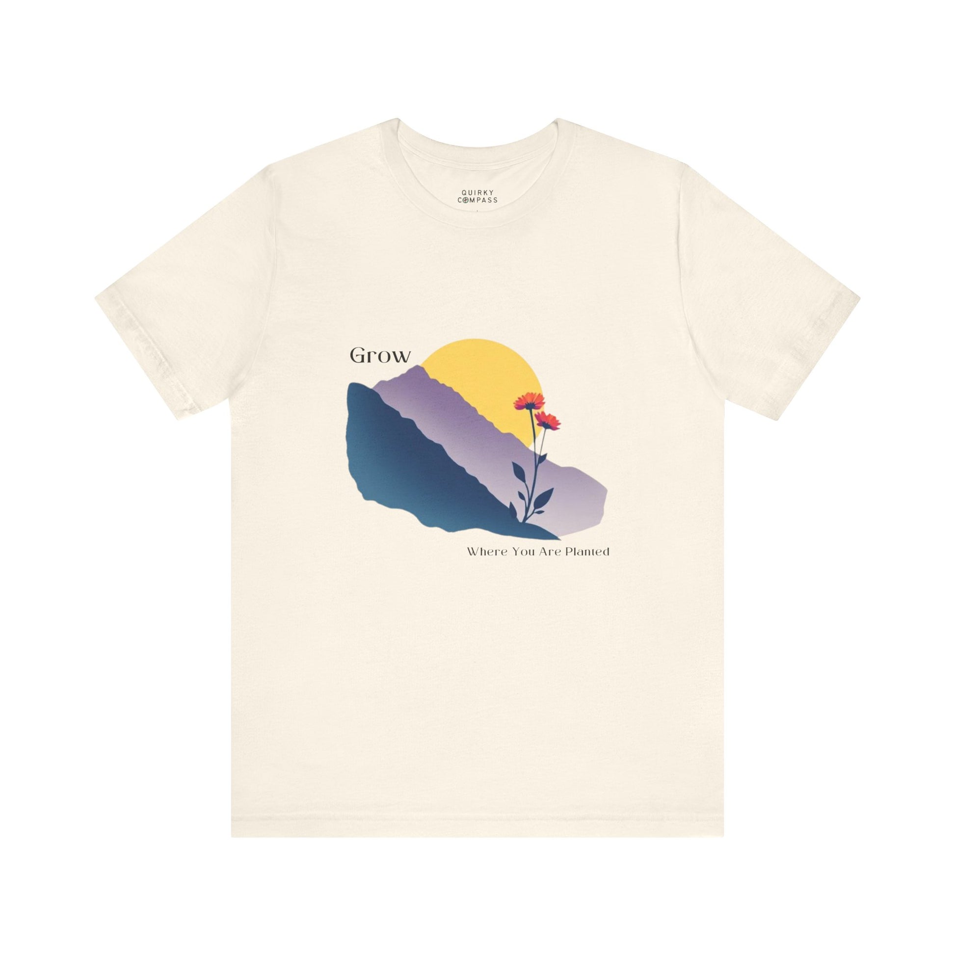 Grow Where You Are Planted Unisex Tee