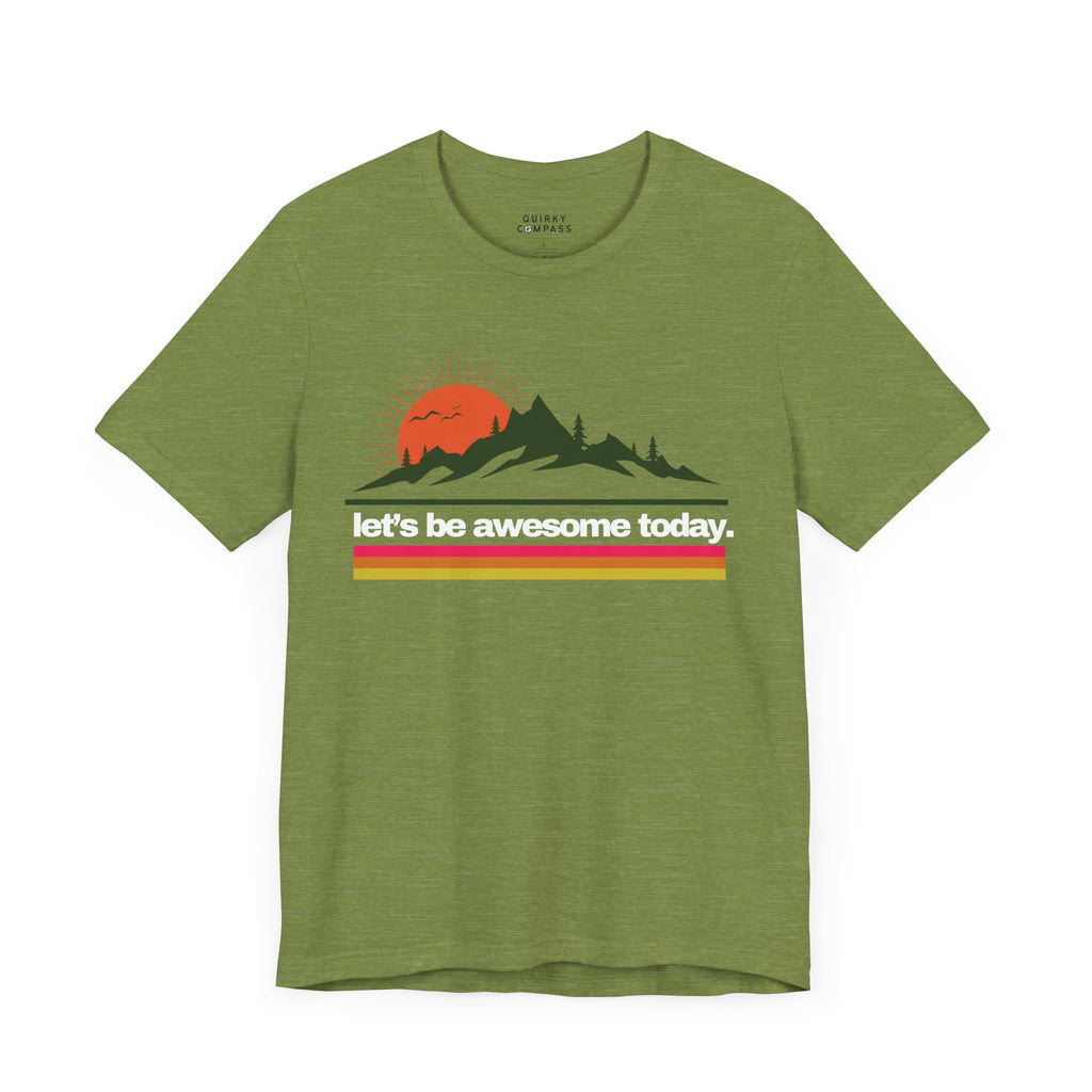 Let's Be Awesome Mountain Tee