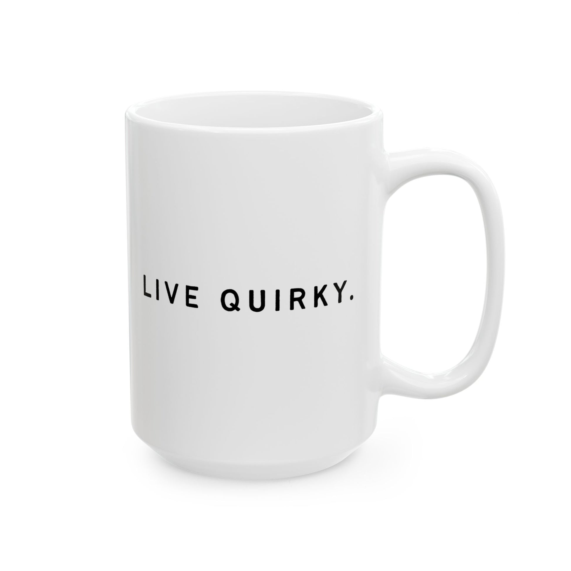 Live Quirky Coffee Mug