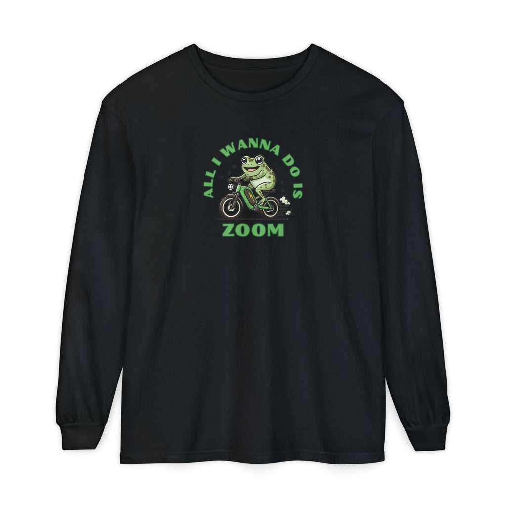 All I Want to Do is Zoom Long Sleeve Unisex Tee