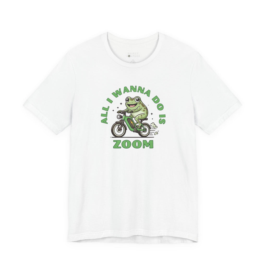 All I Wanna Do Is Zoom Unisex Tee
