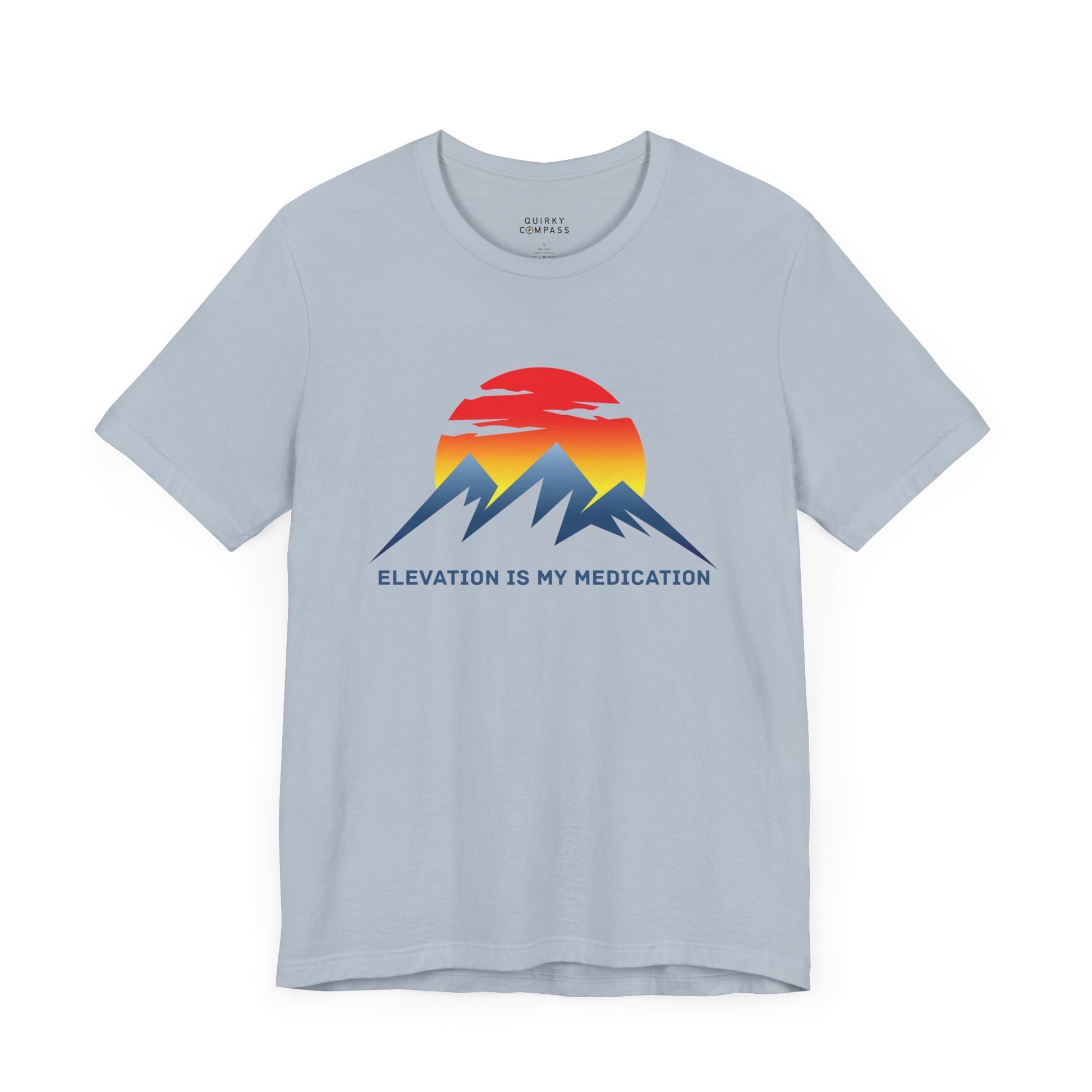 Elevation Is My Medication Unisex Tee