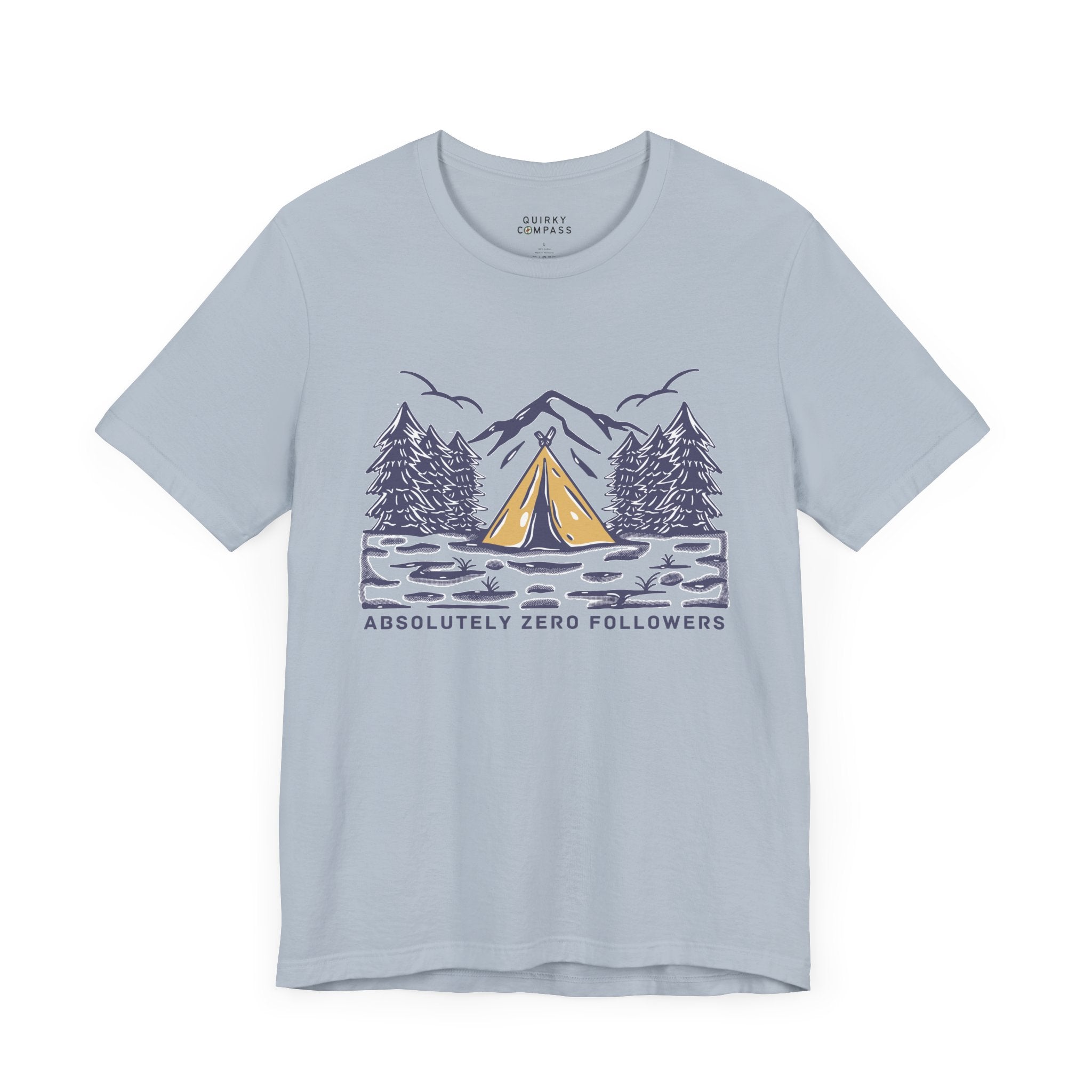 Absolutely Zero Followers Unisex Tee