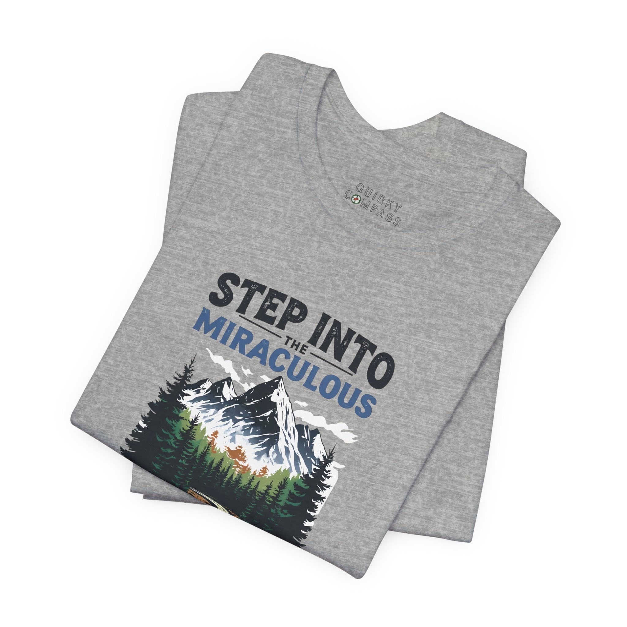 Step Into The Miraculous Unisex Tee