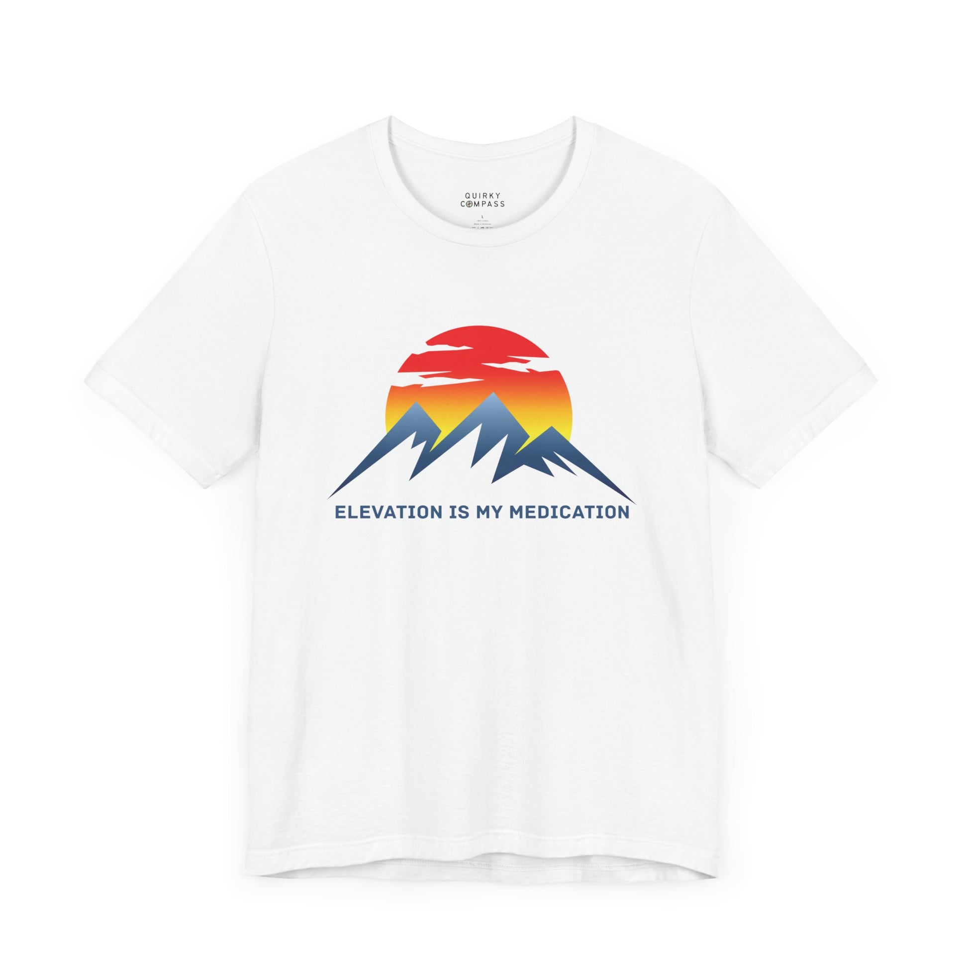Elevation Is My Medication Unisex Tee