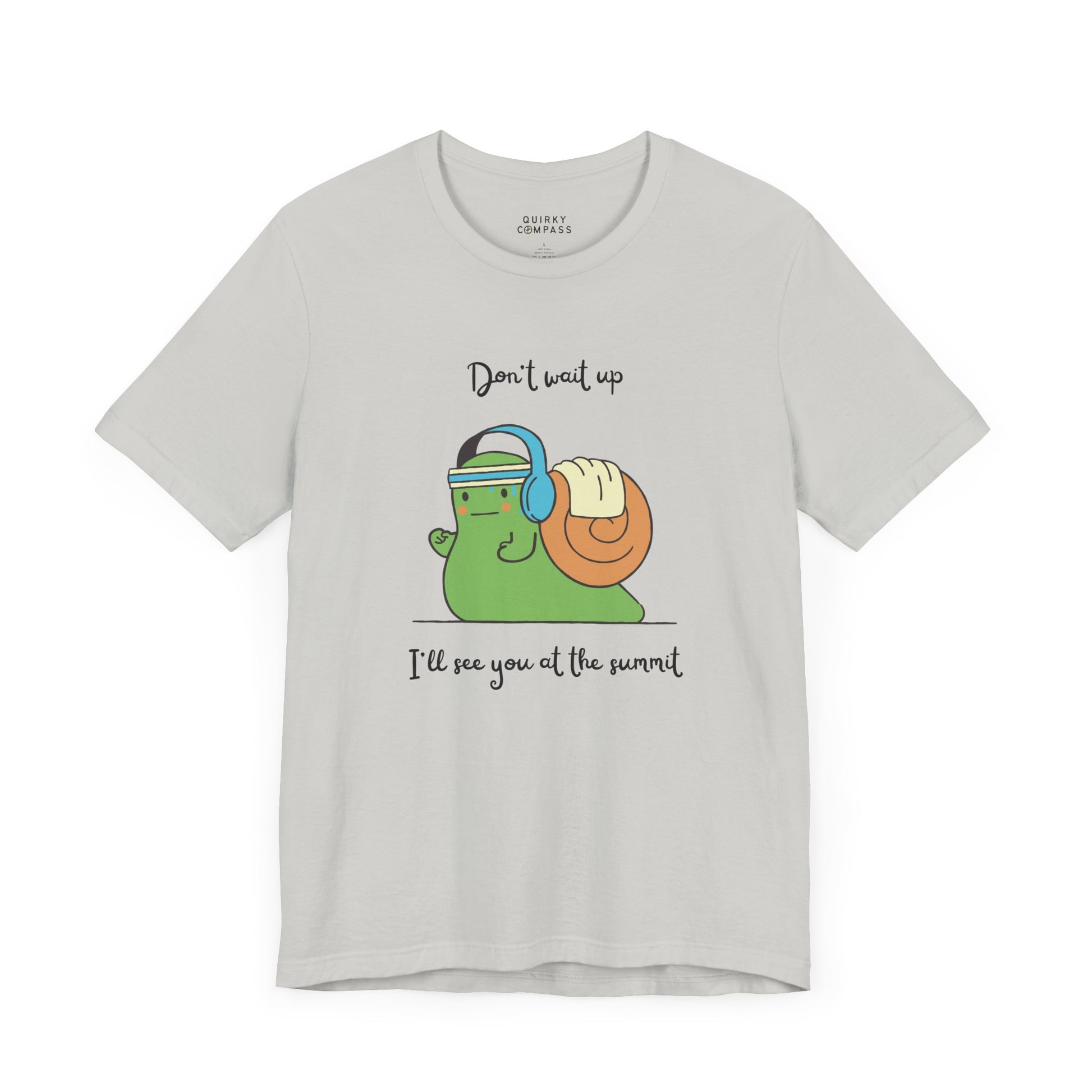 Don't Wait Up Unisex Tee