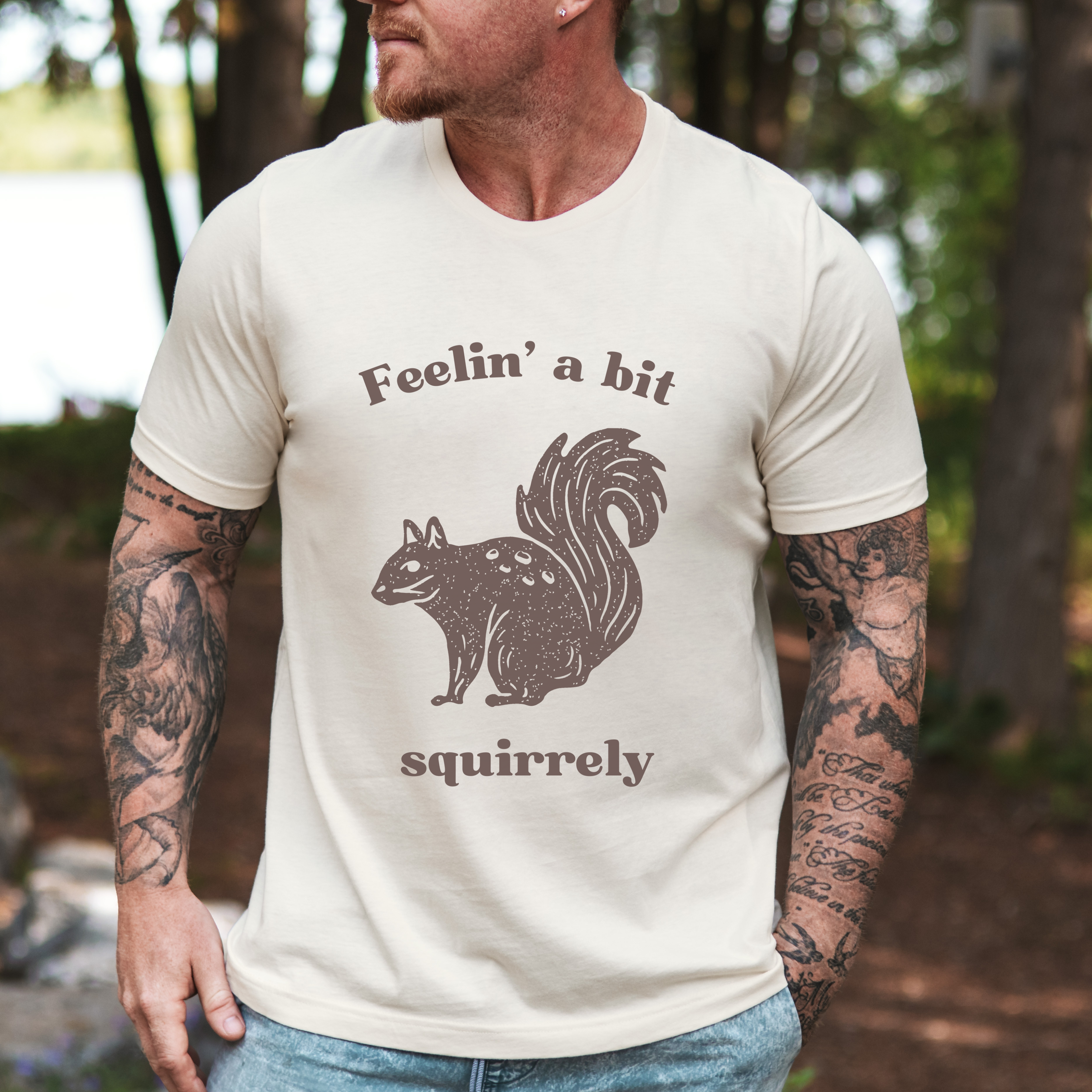 Feelin' A Bit Squirrelly Unisex Tee
