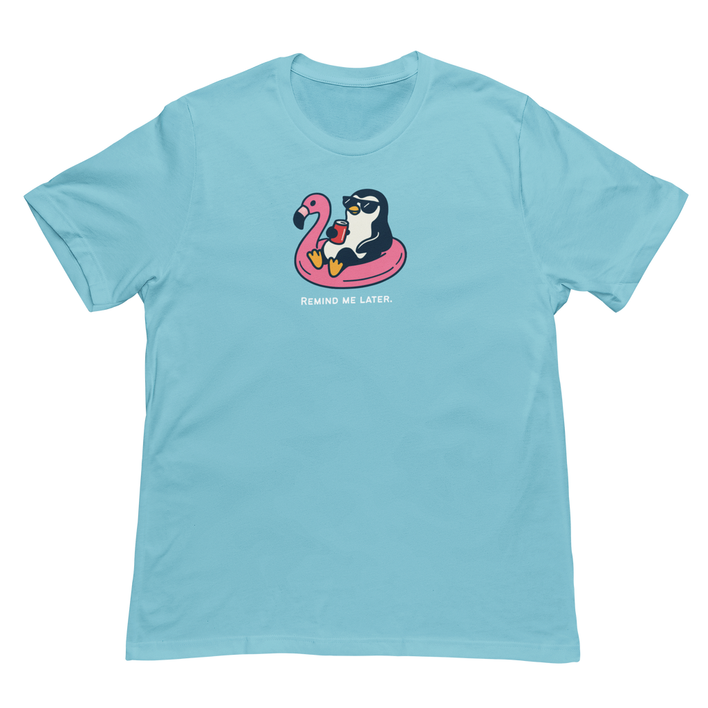 Remind Me Later Penguin Tee