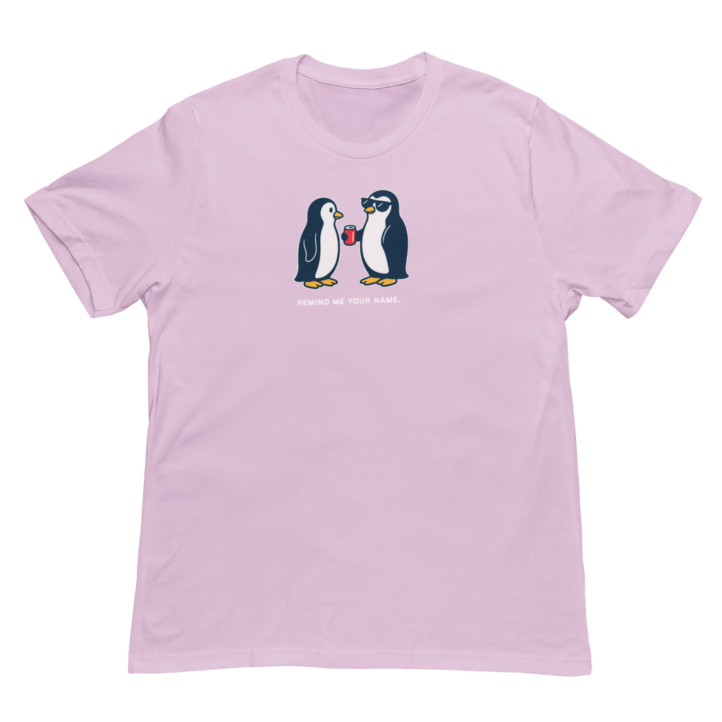 Remind Me Your Name Penguin Tee