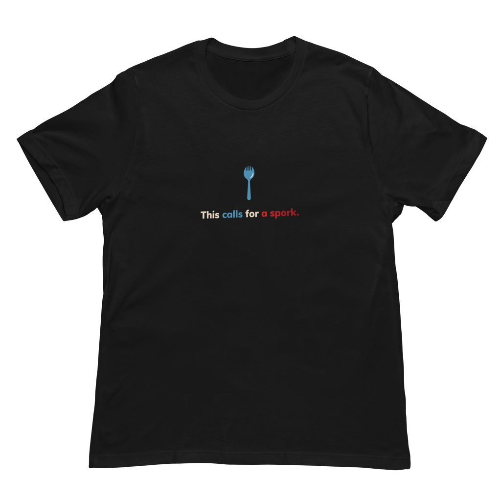 This Calls for a Spork Unisex Tee