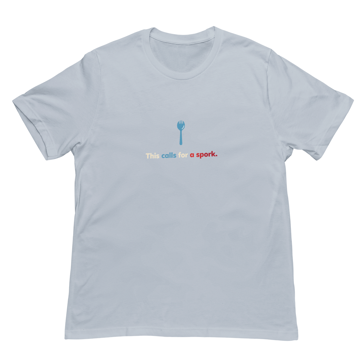 This Calls for a Spork Unisex Tee