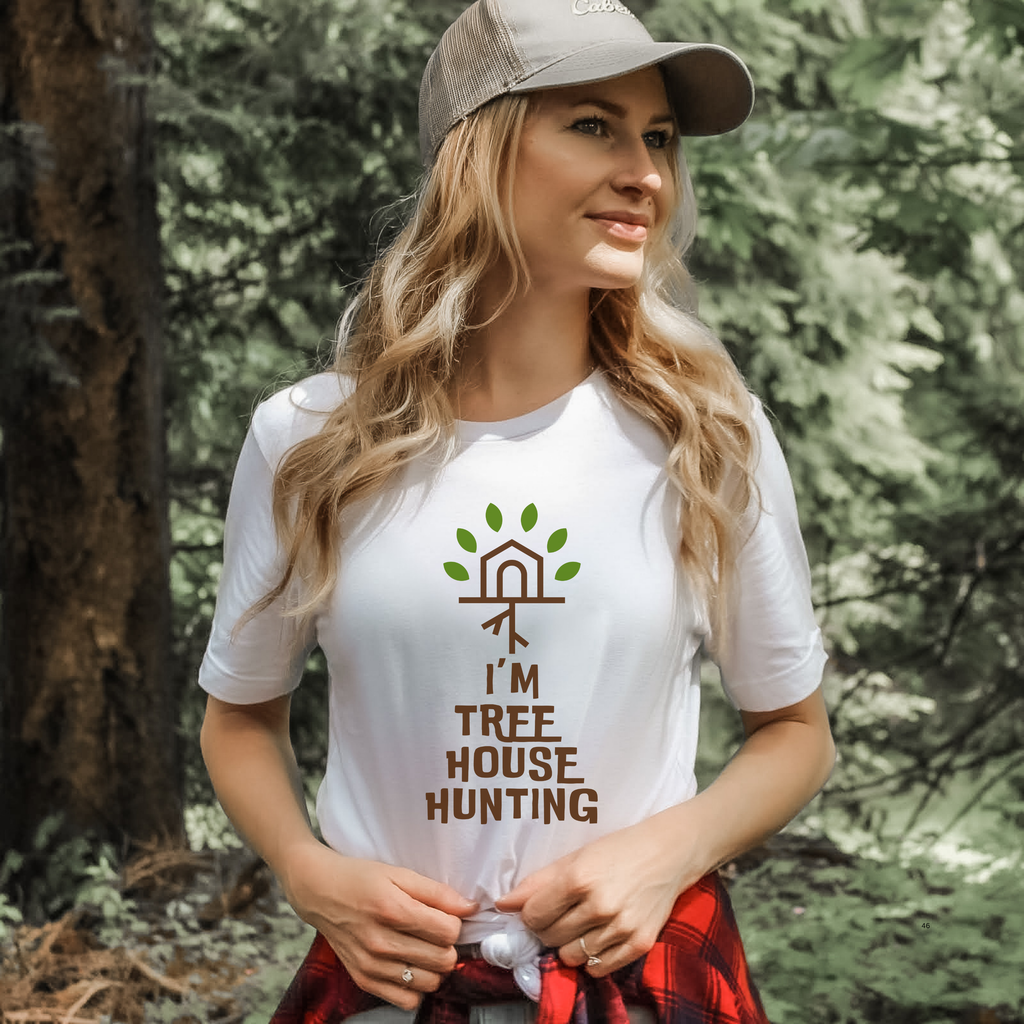 I'm Tree House Hunting Unisex Tee