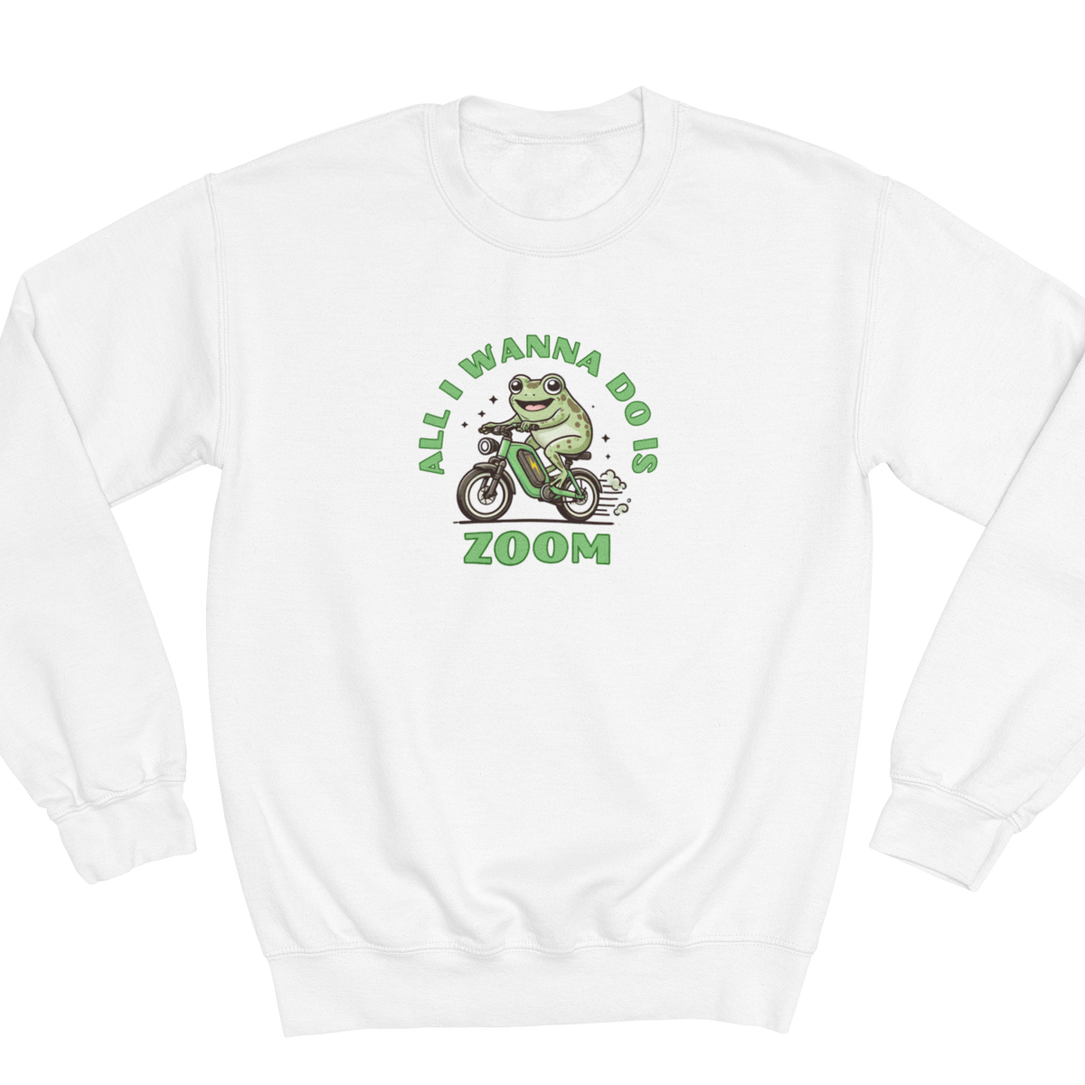 All I Wanna Do is Zoom Unisex Sweatshirt