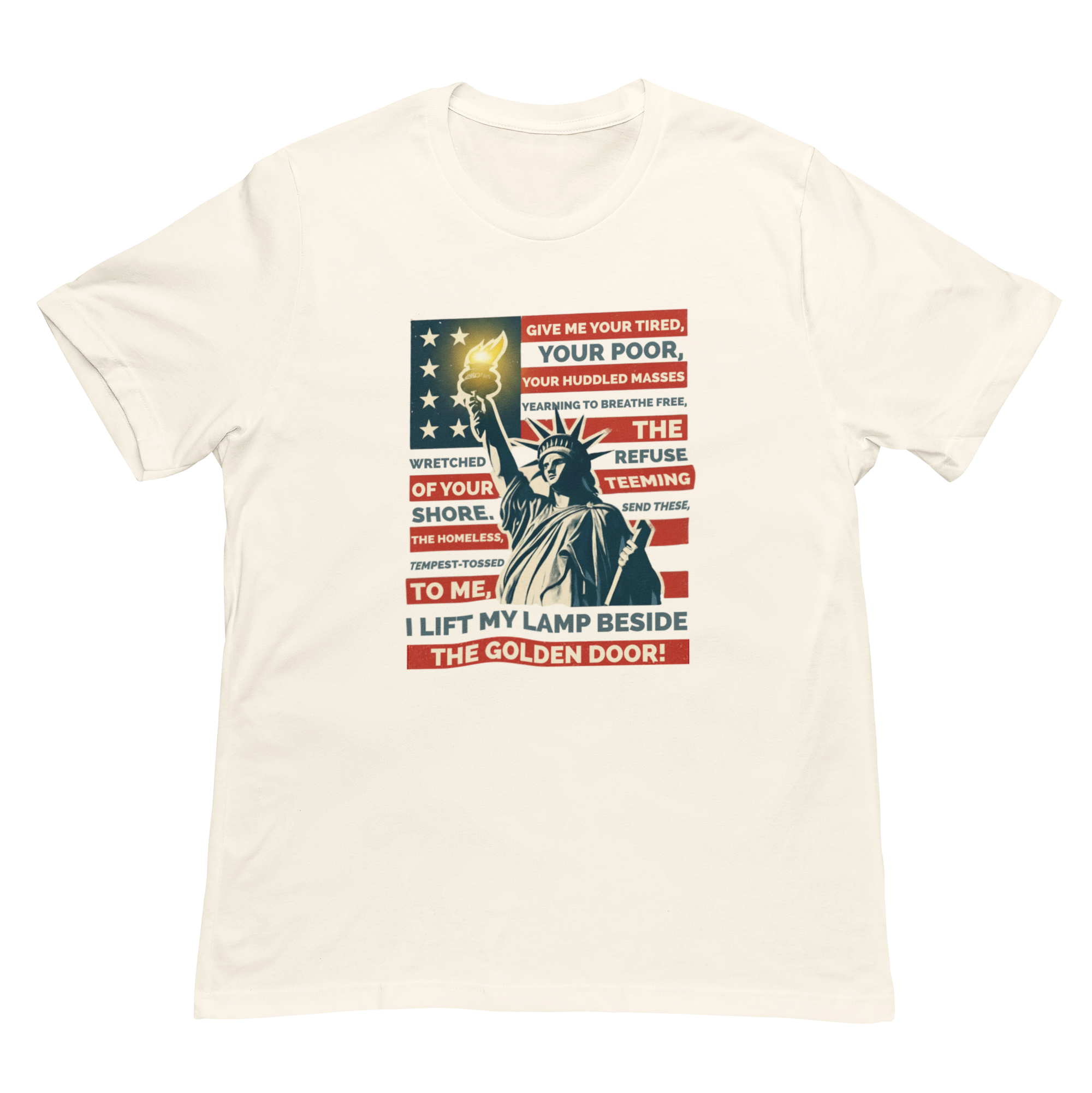Statue of Liberty "Give Me Your Tired, Your Poor" Freedom Tee